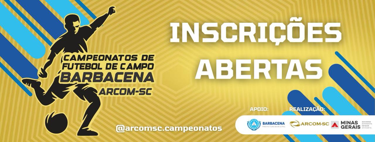 Campeonatos de Futebol de Campo Barbacena ARCOM-SC - inscrições abertas
